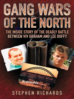 cover image of Gang Wars of the North--The Inside Story of the Deadly Battle Between Viv Graham and Lee Duffy